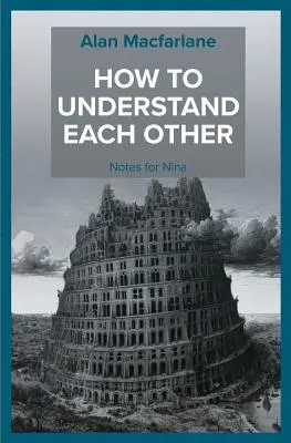 Cómo entendernos - Notas para Nina - How to Understand Each Other - Notes for Nina