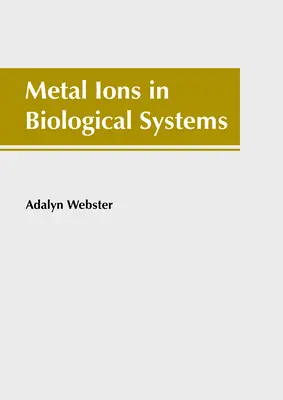 Iones metálicos en sistemas biológicos - Metal Ions in Biological Systems