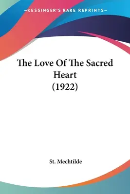 El amor del Sagrado Corazón (1922) - The Love Of The Sacred Heart (1922)