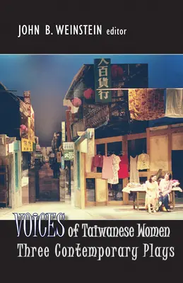 Voces de mujeres taiwanesas: Tres obras contemporáneas - Voices of Taiwanese Women: Three Contemporary Plays