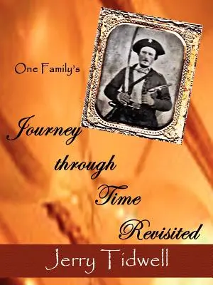 El viaje de una familia en el tiempo revisitado - One Family's Journey Through Time Revisited