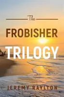 Trilogía Frobisher - Frobisher Trilogy