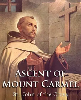 La ascensión al Monte Carmelo - The Ascent of Mount Carmel