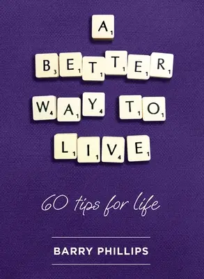 Una forma mejor de vivir - A Better Way to Live