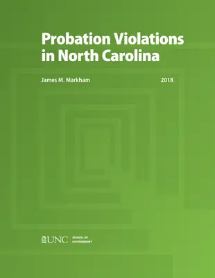 Violaciones de la Libertad Condicional en Carolina del Norte - Probation Violations in North Carolina