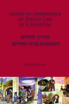 Guía para la observancia de la ley judía en un hospital - Guide to Observance of Jewish Law in a Hospital