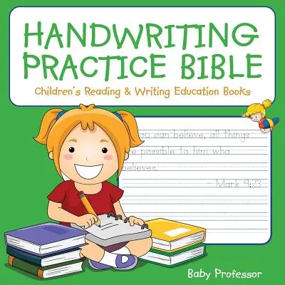 Biblia para practicar la escritura: Libros infantiles para la enseñanza de la lectura y la escritura - Handwriting Practice Bible: Children's Reading & Writing Education Books