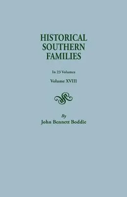 Familias históricas del Sur. en 23 volúmenes. Tomo XVIII - Historical Southern Families. in 23 Volumes. Volume XVIII