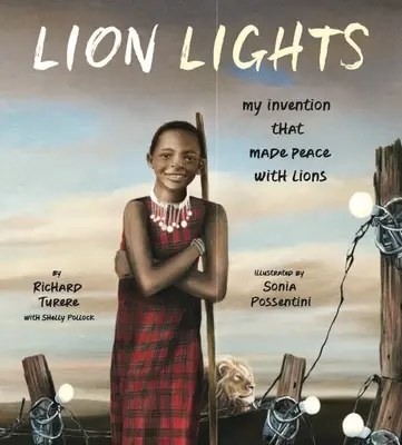 Luces de león: Mi invento que hizo las paces con los leones - Lion Lights: My Invention That Made Peace with Lions