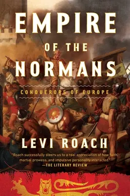 Imperios de los Normandos: Conquistadores de Europa - Empires of the Normans: Conquerors of Europe