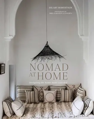 Nómadas en casa: Diseñar el hogar más viajero - Nomad at Home: Designing the Home More Traveled