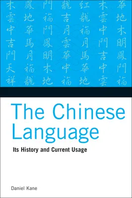 La lengua china: Historia y uso actual - The Chinese Language: Its History and Current Usage