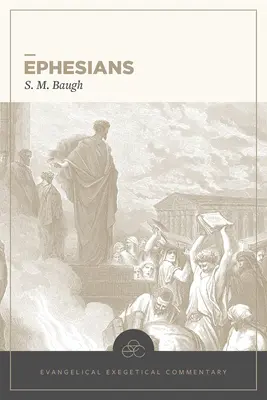 Efesios: Comentario exegético evangélico - Ephesians: Evangelical Exegetical Commentary