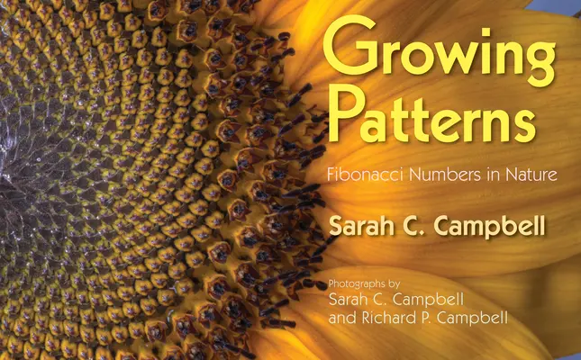 Patrones de crecimiento: Los números de Fibonacci en la naturaleza - Growing Patterns: Fibonacci Numbers in Nature