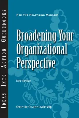 Ampliar su perspectiva organizativa - Broadening Your Organizational Perspective