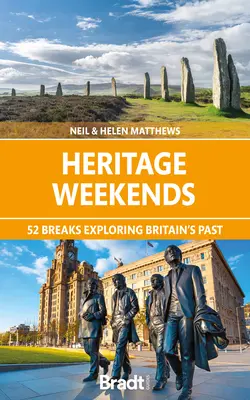 Fines de semana de patrimonio: 52 escapadas para explorar el pasado de Gran Bretaña - Heritage Weekends: 52 Breaks Exploring Britain's Past