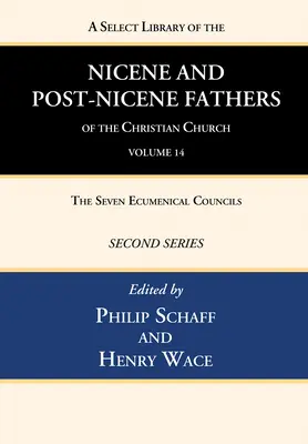 Biblioteca selecta de los Padres nicenos y postnicenos de la Iglesia cristiana, Segunda serie, Tomo 14 - A Select Library of the Nicene and Post-Nicene Fathers of the Christian Church, Second Series, Volume 14