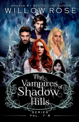 Serie Vampiros de Shadow Hills: Vol 7-8 - The Vampires of Shadow Hills Series: Vol 7-8