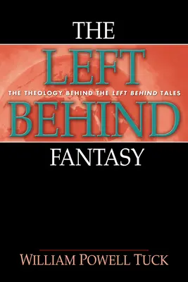 La fantasía dejada atrás - The Left Behind Fantasy