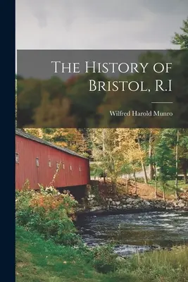 La historia de Bristol, R.I. - The History of Bristol, R.I