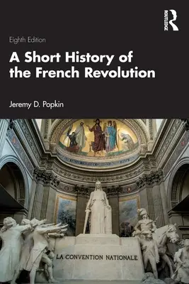 Breve historia de la Revolución Francesa - A Short History of the French Revolution