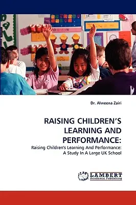Cómo mejorar el aprendizaje y el rendimiento de los niños - Raising Children's Learning and Performance