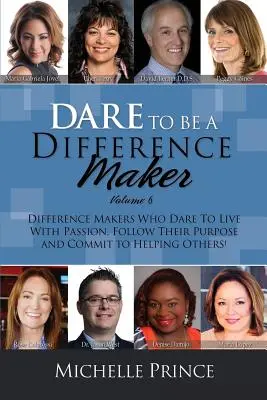 Atrévete a Marcar la Diferencia Volumen 6 - Dare to Be a Difference Maker Volume 6