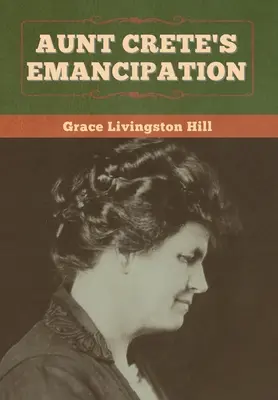 La emancipación de la tía Creta - Aunt Crete's Emancipation