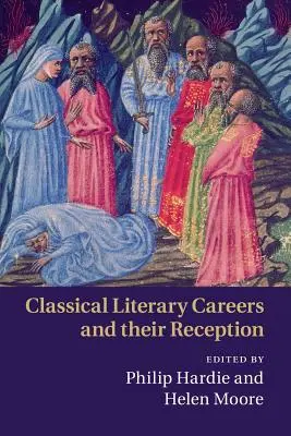 Carreras literarias clásicas y su recepción - Classical Literary Careers and Their Reception