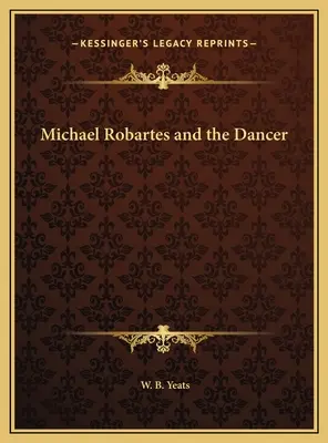 Michael Robartes y la bailarina - Michael Robartes and the Dancer