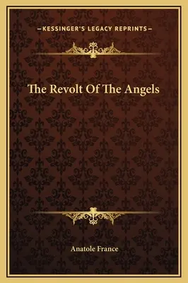 La revuelta de los ángeles - The Revolt Of The Angels