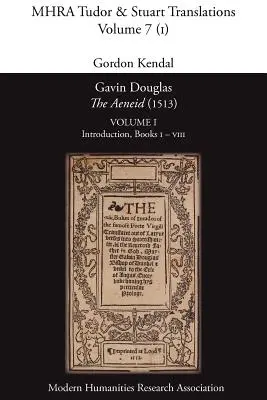 Gavin Douglas, «La Eneida» (1513) Volumen 1: Introducción, Libros I - VIII - Gavin Douglas, 'The Aeneid' (1513) Volume 1: Introduction, Books I - VIII