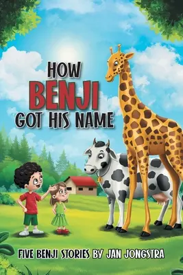 Cómo se llamó Benji: Cinco historias de Benji - How Benji Got His Name: Five Benji Stories