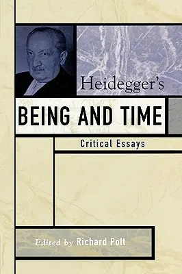 El ser y el tiempo de Heidegger: ensayos críticos - Heidegger's Being and Time: Critical Essays