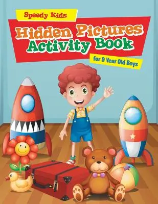 Libro de actividades de dibujos ocultos para niños de 9 años - Hidden Pictures Activity Book for 9 Year Old Boys