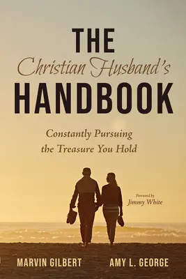 El manual del marido cristiano - The Christian Husband's Handbook