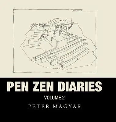 Diarios Pen Zen: Volumen Dos - Pen Zen Diaries: Volume Two