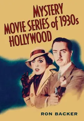 Series de películas de misterio del Hollywood de los años 30 - Mystery Movie Series of 1930s Hollywood