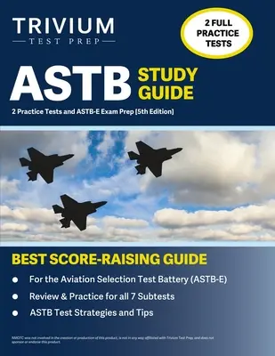 ASTB Guía de Estudio: 2 Pruebas Prácticas y Preparación para el Examen ASTB-E [5ª Edición] - ASTB Study Guide: 2 Practice Tests and ASTB-E Exam Prep [5th Edition]