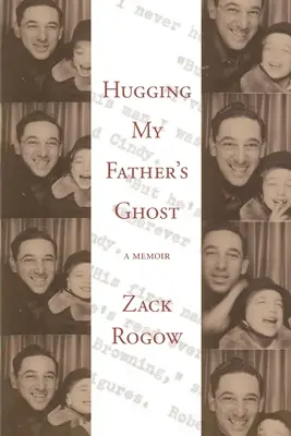 Abrazando al fantasma de mi padre - Hugging My Father's Ghost