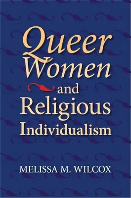Mujeres homosexuales e individualismo religioso - Queer Women and Religious Individualism