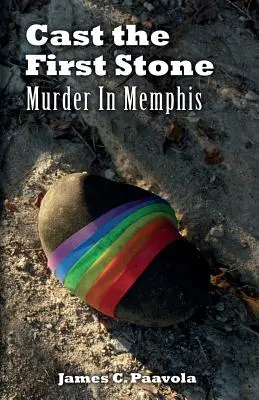 Tirar la primera piedra: Asesinato en Memphis - Cast the First Stone: Murder In Memphis