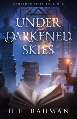 Bajo cielos oscuros - Under Darkened Skies