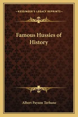 Hussies famosos de la historia - Famous Hussies of History