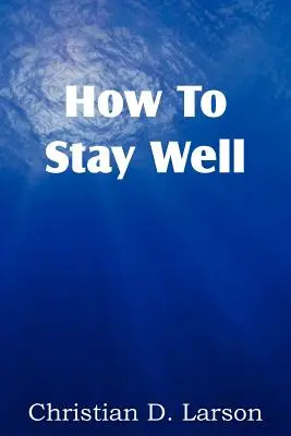 Cómo mantenerse sano - How to Stay Well