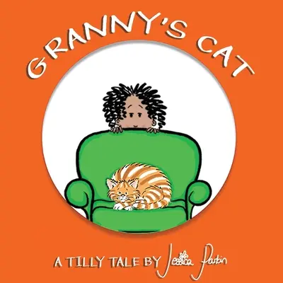 El gato de la abuela: Libro ilustrado divertido para niños - Granny's Cat: Children's Funny Picture Book