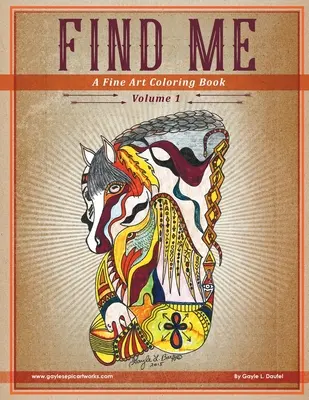 Encuéntrame: Libro para colorear - Volumen 1 - Find Me: A Fine Art Coloring Book - Volume 1