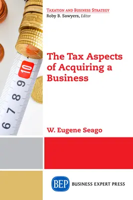 Aspectos fiscales de la adquisición de una empresa - The Tax Aspects of Acquiring a Business