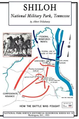 Parque Militar Nacional de Shiloh, Tennessee: National Park Service Historical Handbook Series No. 10 - Shiloh National Military Park, Tennessee: National Park Service Historical Handbook Series No. 10