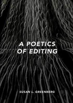 Poética del montaje - A Poetics of Editing